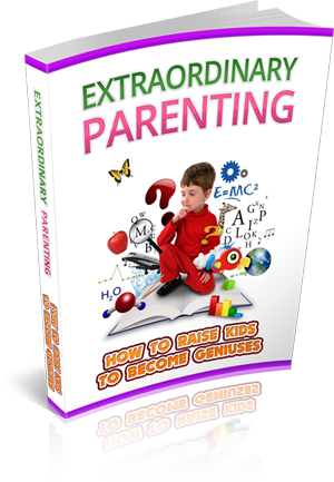 Extraordinary Parenting E-books – Modern Parenting Made Simple and Inspiring