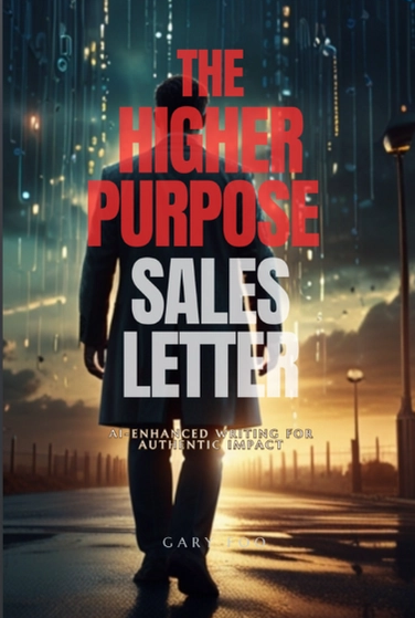 The Higher Purpose Sales Letter eBook: Unlock Authentic Copywriting for E-books Success in 2026